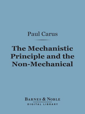 cover image of The Mechanistic Principle and the Non-Mechanical (Barnes & Noble Digital Library)